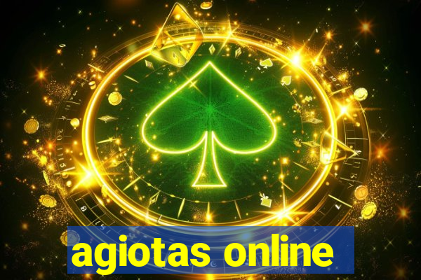 agiotas online